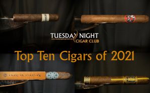 Top Ten Cigars of 2021!